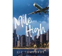 Mile High: The unputdownable first book in TikTok sensation, the Windy City series, featuring an ice hockey enemies-to-lovers sports romance