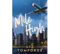 Mile High : The unputdownable first book in TikTok sensation, the Windy City series, featuring an ice hockey enemies-to-lovers sports romance