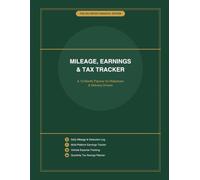 Mileage, Earnings & Tax Tracker for Rideshare & Delivery Drivers: 12-Month Planner with True Hourly Rate Calculator for Gig Economy Drivers