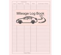 Mileage Log Book: Large 8.5" x 11" to Record Miles for Personal, Business, Ridesharing, Side Hustles, etc