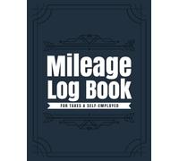 Mileage Log Book: Mileage Record Book To Record And Track Your Daily Mileage For Taxes / Stylish Flowers and Plants cover
