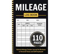 Mileage Log Book: Vehicle Mileage Tracker Journal for Business or Personal Taxes and Self Employed | 6x9 Inch