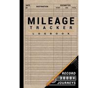 Mileage Tracker Log Book: Simple Auto Mileage Record to Track 3000+ Journeys & More! (Hardcover)