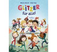 Milena Baisch E Glitzer für alle: Eine Geschichte über die Stärke, z (Hardback)