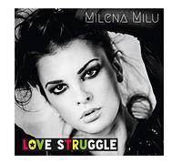 Milena Milu - Love Struggle
