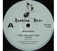 Miles Ahead - I Feel Like Love 2 Nite