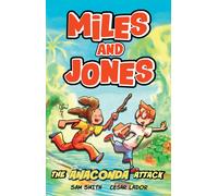 Miles and Jones: The Anaconda Attack : Book 1