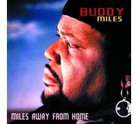 Miles Away From Home by Buddy Miles