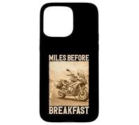 Miles Before Breakfast Motorcycle Adventure Design Case for iPhone 15 Pro Max