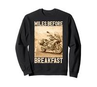 Miles Before Breakfast Motorcycle Adventure Design Sweatshirt