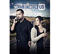 Miles Between Us