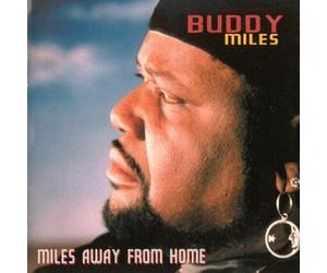 Miles, Buddy - Miles Away from Home