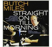 Miles, Butch - Straight on Till Morning