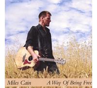 Miles Cain - Way of Being Free