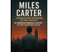 Miles Carter: A Bethany Baltrop Investigation into Mind Transition