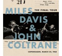 Final Tour: Copenhagen, March 24, 1960 by Miles Davis/John Coltrane (Record,...