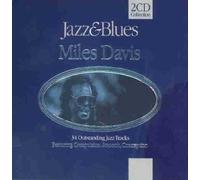 Miles Davis - Jazz & Blues: 34 Outstanding Jazz Tracks;Featuring Compulsion, Smooch, Con