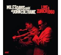 Miles Davis Quintet, John Coltrane - Live In Zurich 1960 [VINYL]