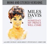Miles Davis Sextet - Someday My Prince Will Come (Mono & Stereo Versions) [Double CD]