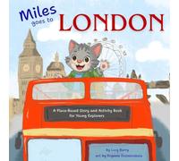 Miles Goes to London (Miles Goes Places)