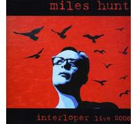 Miles Hunt - Interloper: Live 2008