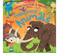 Miles Kelly PREHISTORIC ANIMA_CURIOUS Q PB Paperback Book Miles Kelly Multicolor