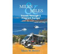 Miles & Miles: Travels Through a Fragrant Europe