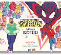 Miles Morales Spider-Man: Through a Hero's Eyes (Marvel)