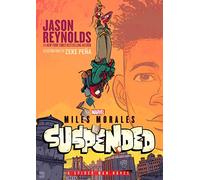 Miles Morales Suspended: A Spider-Man Novel