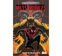 Miles Morales Vol. 2: Bring On The Bad Guys