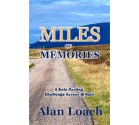 Miles of Memories: A Solo Cycling Challenge Across Britain