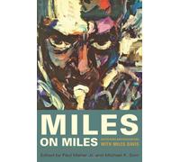 Miles on Miles: Interviews and Encounters With Miles Davis (Musicians in Their Own Words)