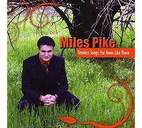Miles Pike - Timeless Songs: For Times Like These
