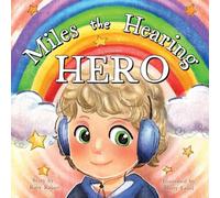 Miles the Hearing Hero