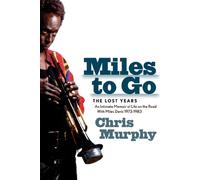 Miles to Go: The Lost Years