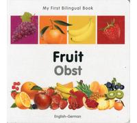 Milet Publishing My First Bilingual Book - Fruit (English-German) Board book Milet Publishing Multicolor