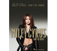 Miley Cyrus: Can't Be Tamed