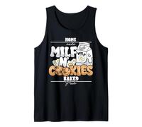 Milf Cookies Milk Homemade Baked Fresh Funny Adult Humor Tank Top