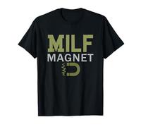 Milf Magnet T-Shirt