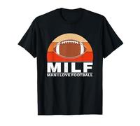 MILF Man I love Football T-Shirt