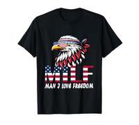 MILF Man I Love Freedom Patriotic 4th Of July Eagle Funny T-Shirt
