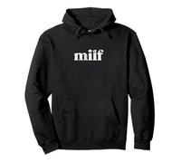 Milf Moms Mothers I'd Like To Pullover Hoodie