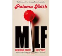 MILF: Motherhood, Identity, Love and F*ckery