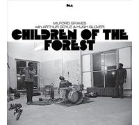 Milford Graves With Arthur Doyle & Hugh Glover - Children Of The Forest