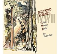 Milford Zornes WWII:: China Burma India