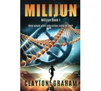 Milijun: What would alien interaction really be like?: 1 (Milijun - A Gripping First Contact Series)