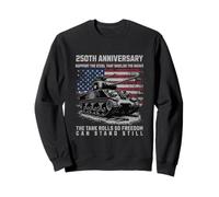 Military 250th Anniversary - The Tank Rolls for Freedom Sweatshirt