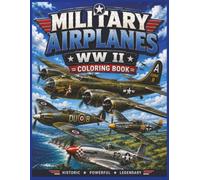 Military Airplanes WW II Coloring Book