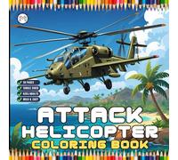 Military Attack Helicopter Coloring Book Gift for Adults Kids Boys Girls Teens 50 Pages Single Sided Coloring Activity Book for Children Bold and Easy ... Chopper Lover Aircraft Coloring Book