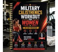 Military Calisthenics Workout Planner for Women - 28-Day Bodyweight Program, No Equipment, Build Strength & Lean Muscle at Home, 15/30/45-Minute Routines for Beginners to Advanced